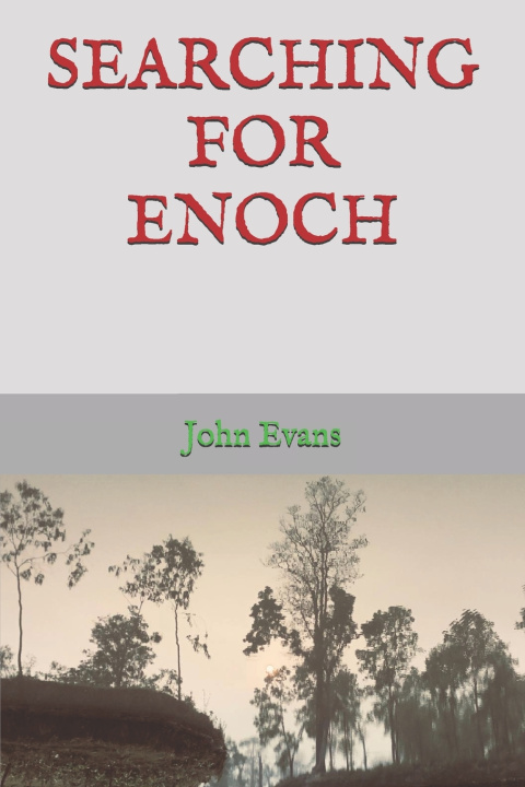 Kniha SEARCHING FOR ENOCH John Oliver Evans
