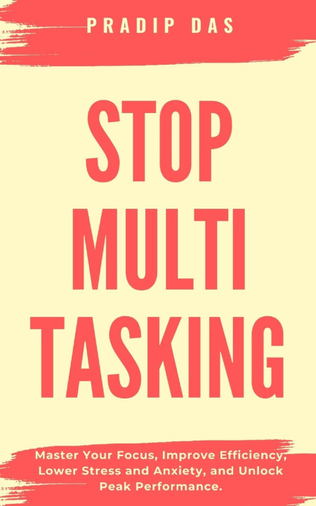 Kniha Stop Multitasking Pradip Das