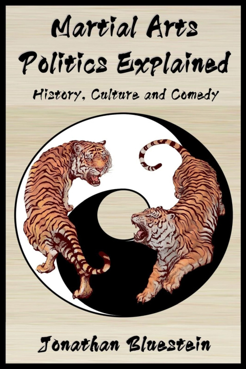 Book Martial Arts Politics Explained Ellis Amdur