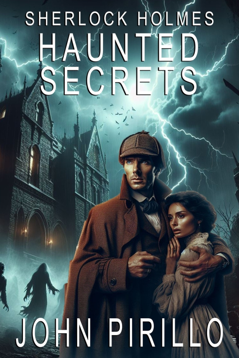 Kniha Sherlock Holmes, Haunted Secrets John Pirillo