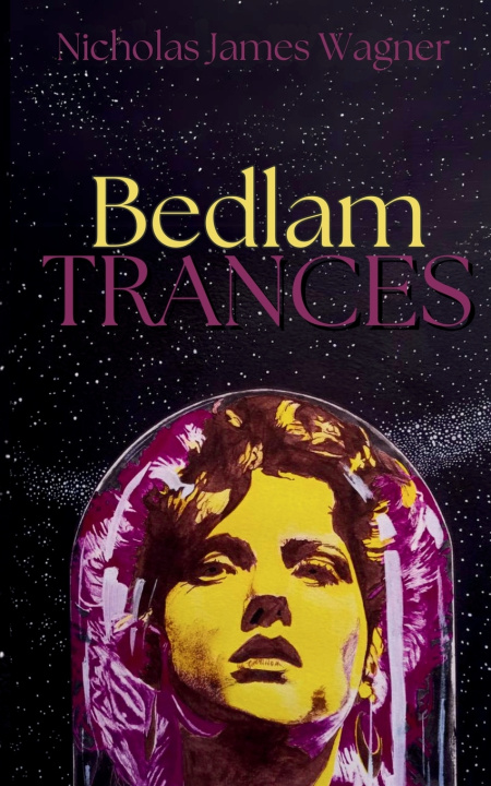 Kniha Bedlam Trances Nicholas Wagner