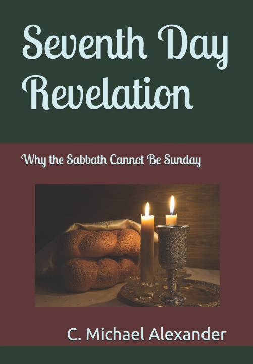Kniha Seventh Day Revelation C. Michael Alexadner