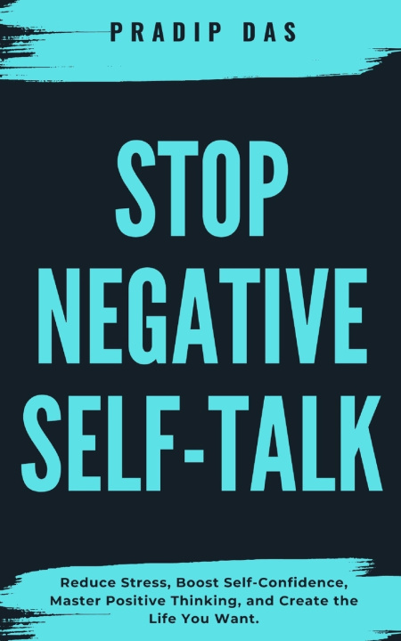 Kniha Stop Negative Self-Talk Pradip Das