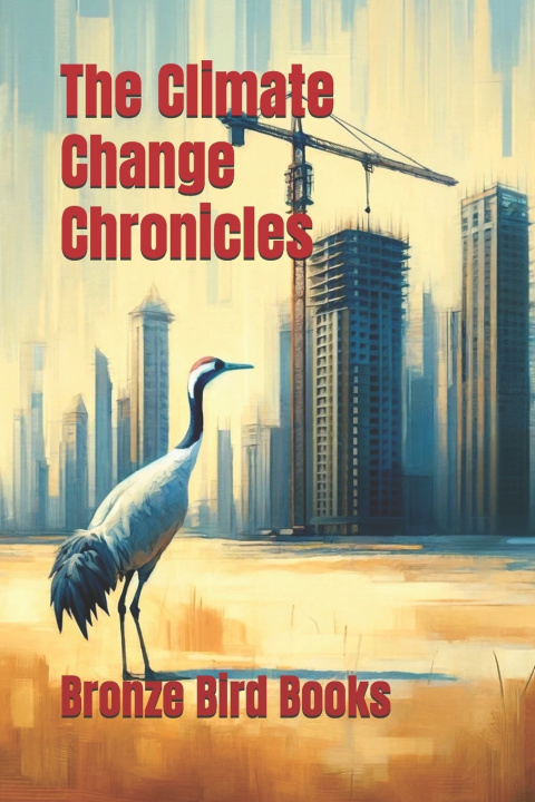 Kniha The Climate Change Chronicles Diane Funston