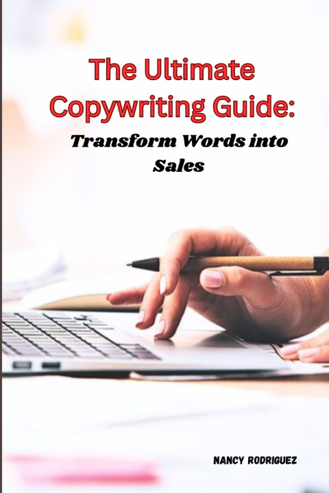 Kniha The Ultimate Copywriting Guide Nancy Rodriguez