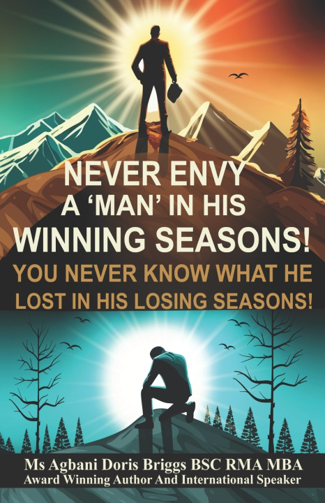 Kniha Never Envy a Man in His Winning Seasons! Agbani Doris Briggs