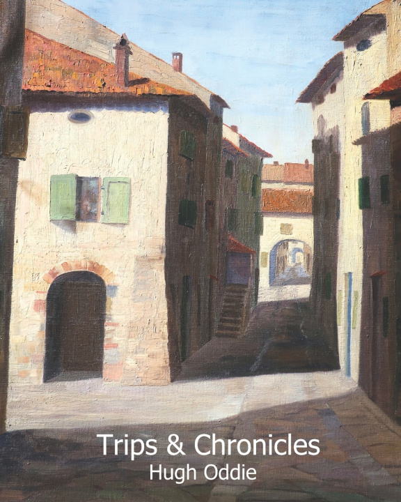 Kniha Trips and Chronicles Hugh Oddie