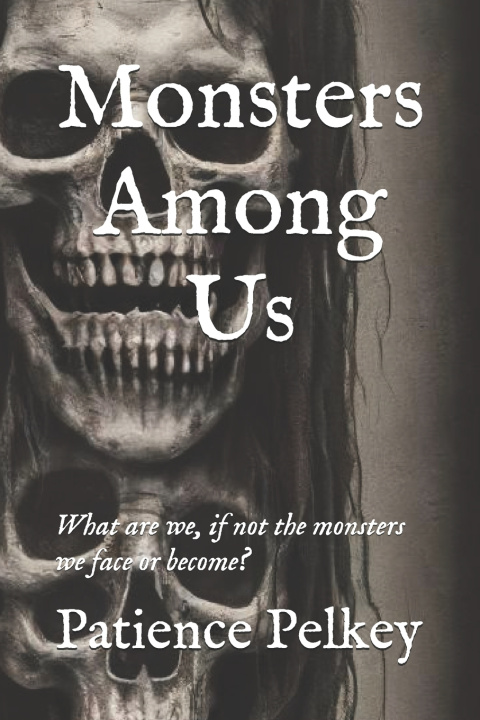 Kniha Monsters Among Us Patience Pelkey
