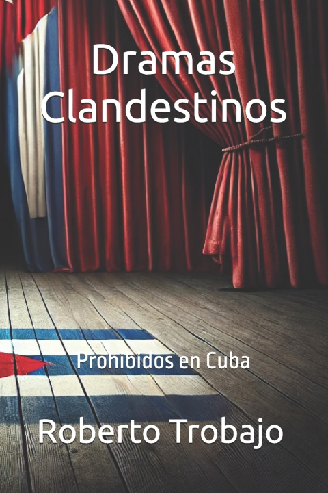 Kniha Dramas Clandestinos Roberto Trobajo