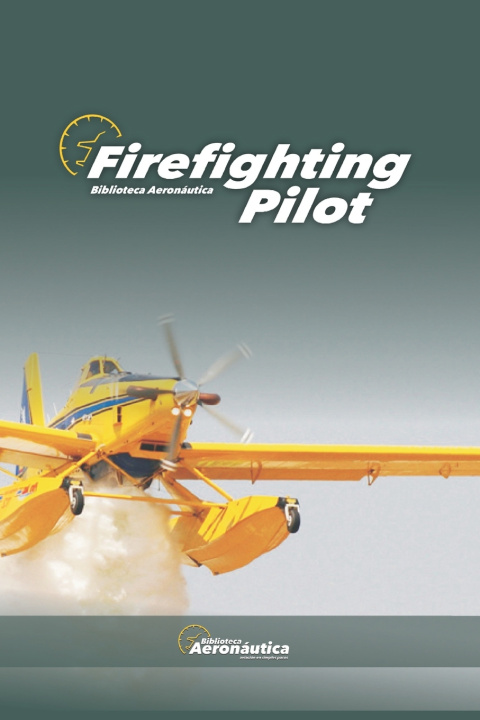 Kniha Firefighting Pilot. Pilot handbook Facundo Conforti