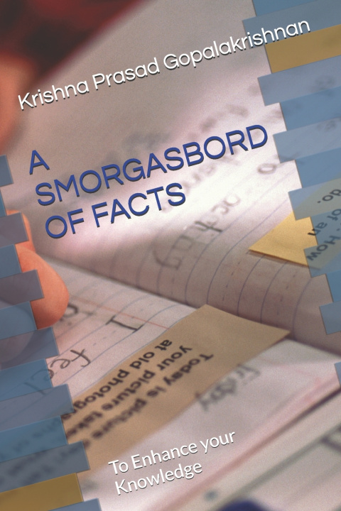 Kniha A SMORGASBORD OF FACTS Krishna Prasad Gopalakrishnan
