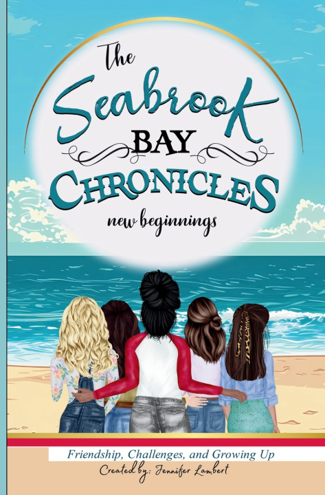 Книга The Seabrook Bay Chronicles Jennifer Lambert