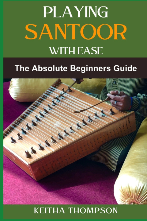 Kniha PLAYING SANTOOR WITH EASE KEITHA THOMPSON