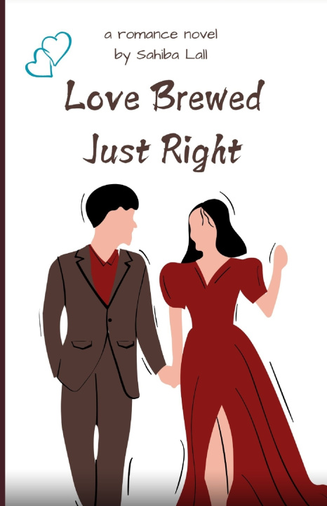 Kniha Love Brewed Just Right Sahiba Lall