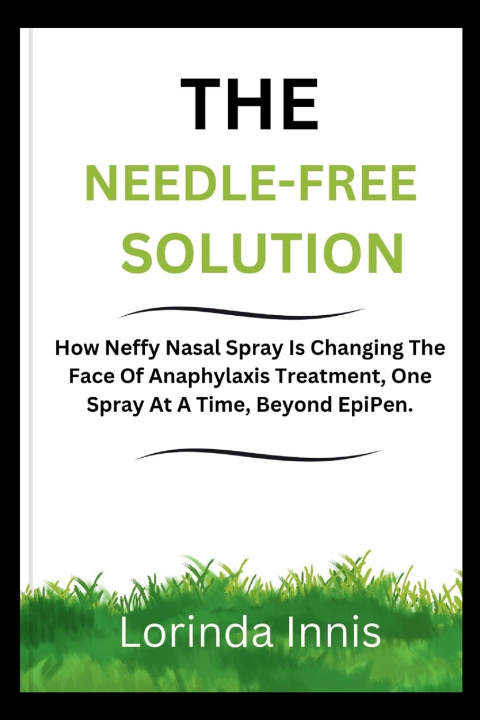 Knjiga THE NEEDLE-FREE SOLUTION Lorinda Innis