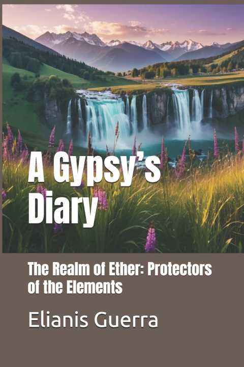 Kniha A Gypsy's Diary Elianis Guerra