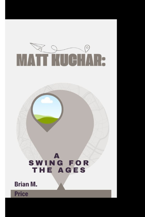 Knjiga MATT KUCHAR Brian M. Price