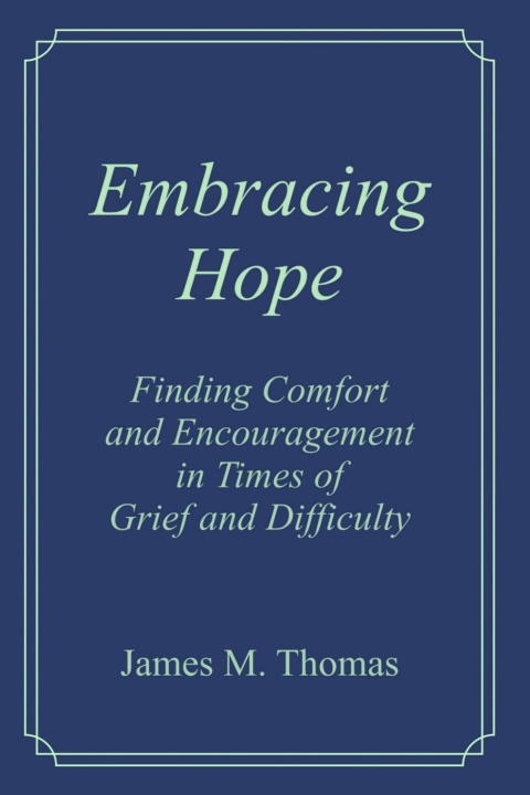 Kniha Embracing Hope James Murphey Thomas