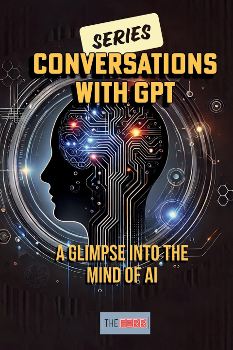Kniha Conversations with GPT S.F. Theferr