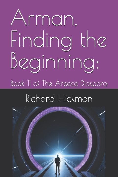 Kniha Arman, Finding the Beginning Richard Hickman