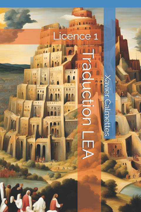 Kniha Traduction LEA Xavier Calmettes