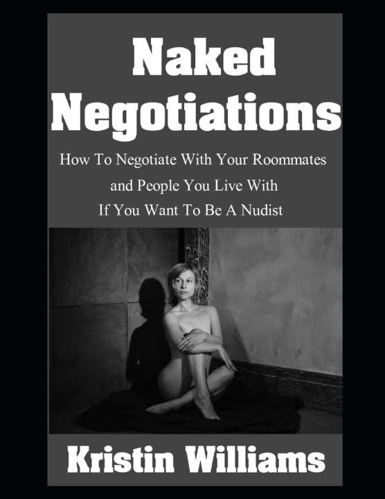 Kniha Naked Negotiations Kristin Williams