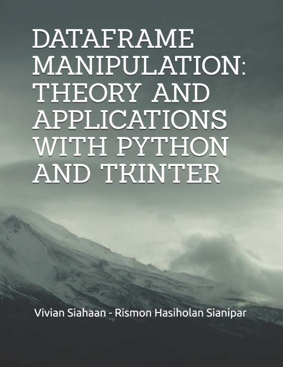 Книга DATAFRAME MANIPULATION Rismon Hasiholan Sianipar