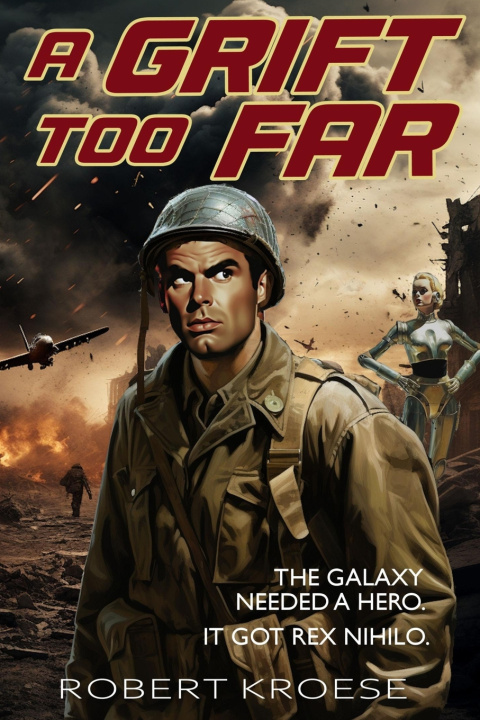 Buch A Grift Too Far (A Rex Nihilo Adventure) Robert Kroese