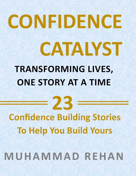 Könyv Confidence Catalyst Muhammad Rehan