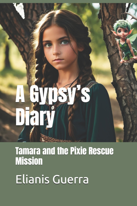 Kniha A Gypsy's Diary Elianis Guerra