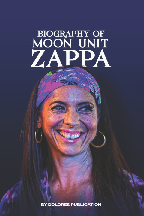 Kniha Moon Unit Zappa Dolores Publication