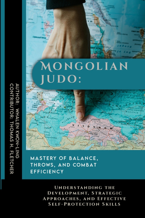 Kniha Mongolian Judo Thomas H. Fletcher