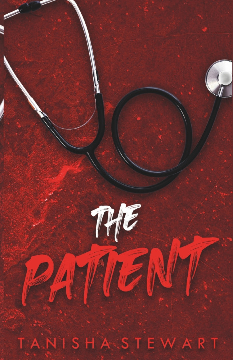 Kniha The Patient Tanisha Stewart