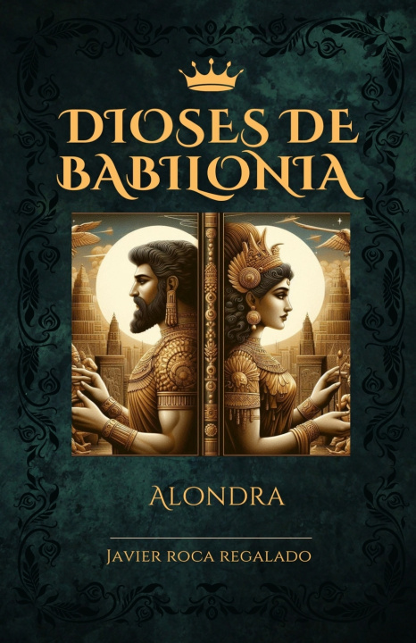 Книга DIOSES DE BABILONIA Javier Roca Regalado