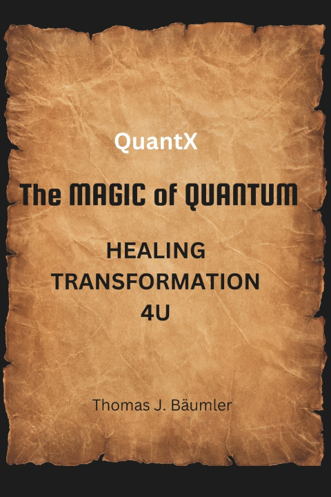 Kniha QuantX - The magic of quantum Thomas J. Bäumler
