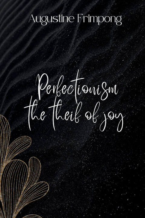 Книга Perfectionism Augustine Frimpong