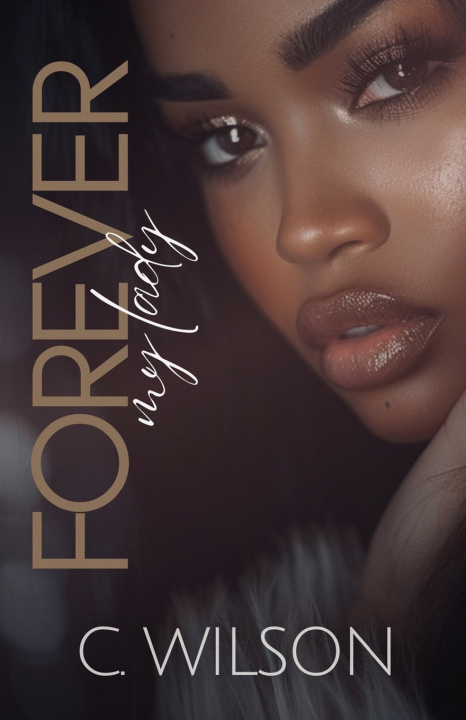 Книга Forever My Lady C. Wilson
