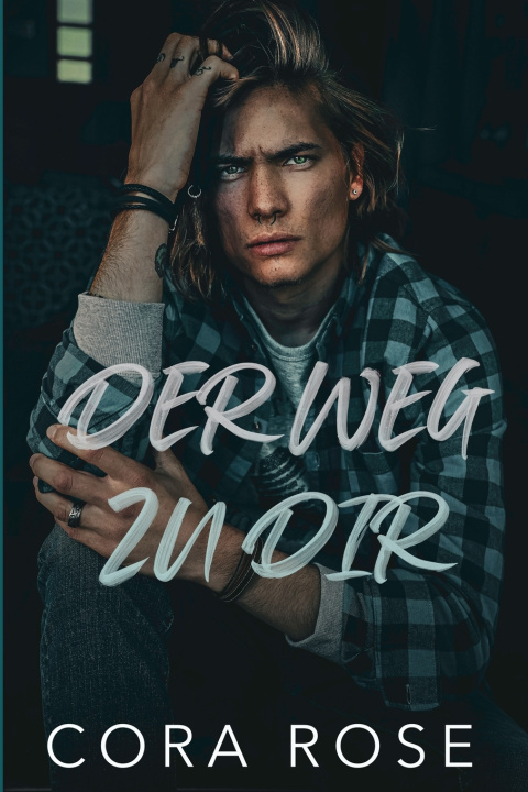 Kniha Der Weg zu dir Cora Rose