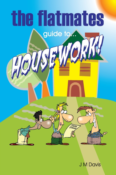 Kniha The Flatmates guide to Housework JM Davis