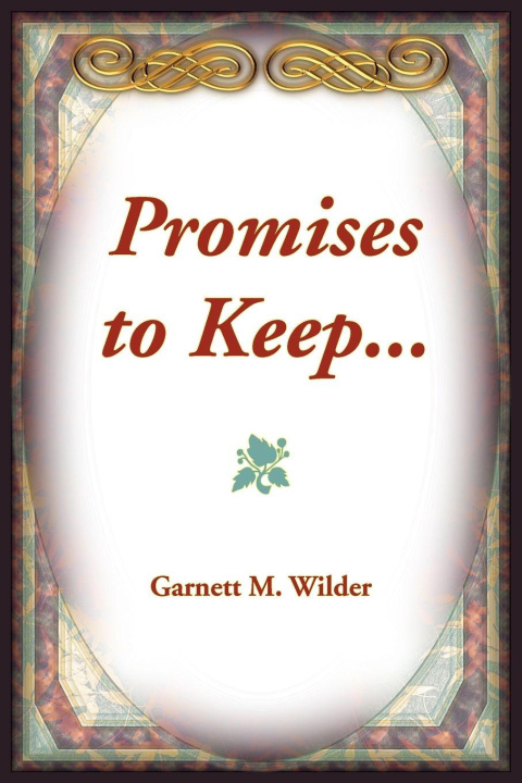 Kniha Promises to Keep... Garnett M. Wilder