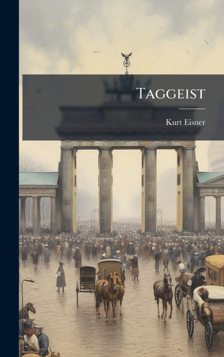Kniha Taggeist Kurt Eisner