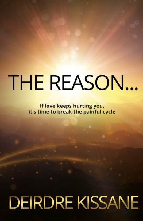 Kniha The Reason... Deirdre Kissane