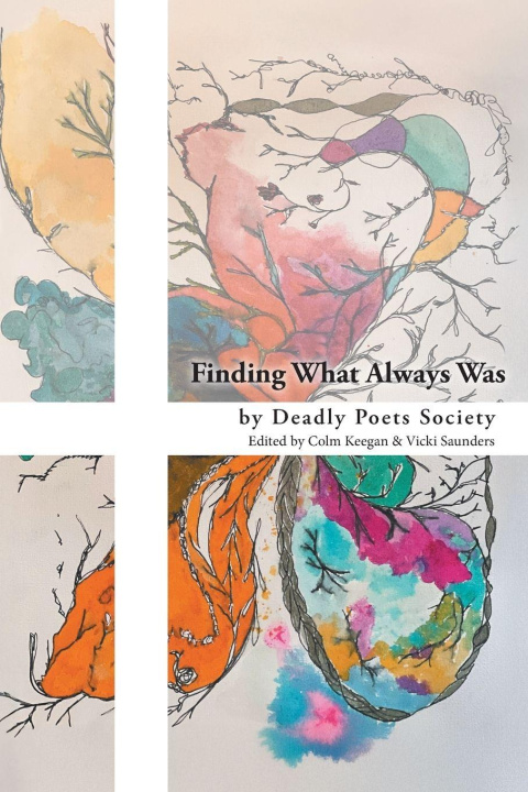 Книга Finding What Always Was Deadly Poets Society