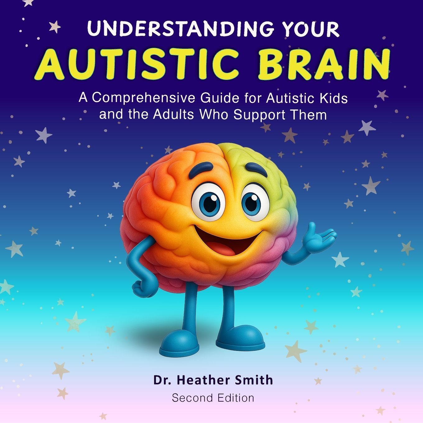Kniha Understanding Your Autistic Brain Heather Smith