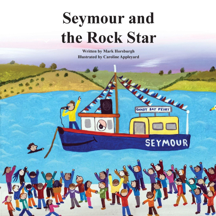 Kniha Seymour and the Rock Star Mark Horsburgh