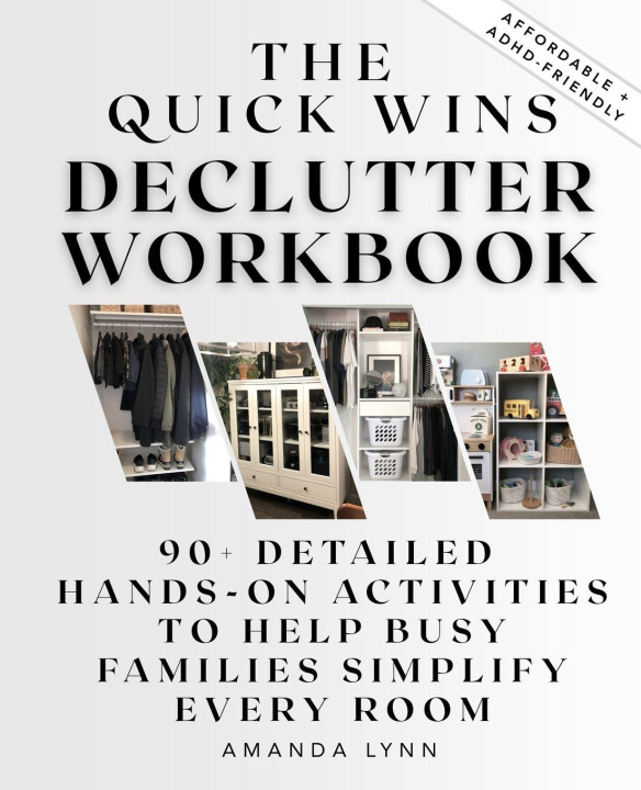 Könyv The Quick Wins Declutter Workbook Amanda Lynn