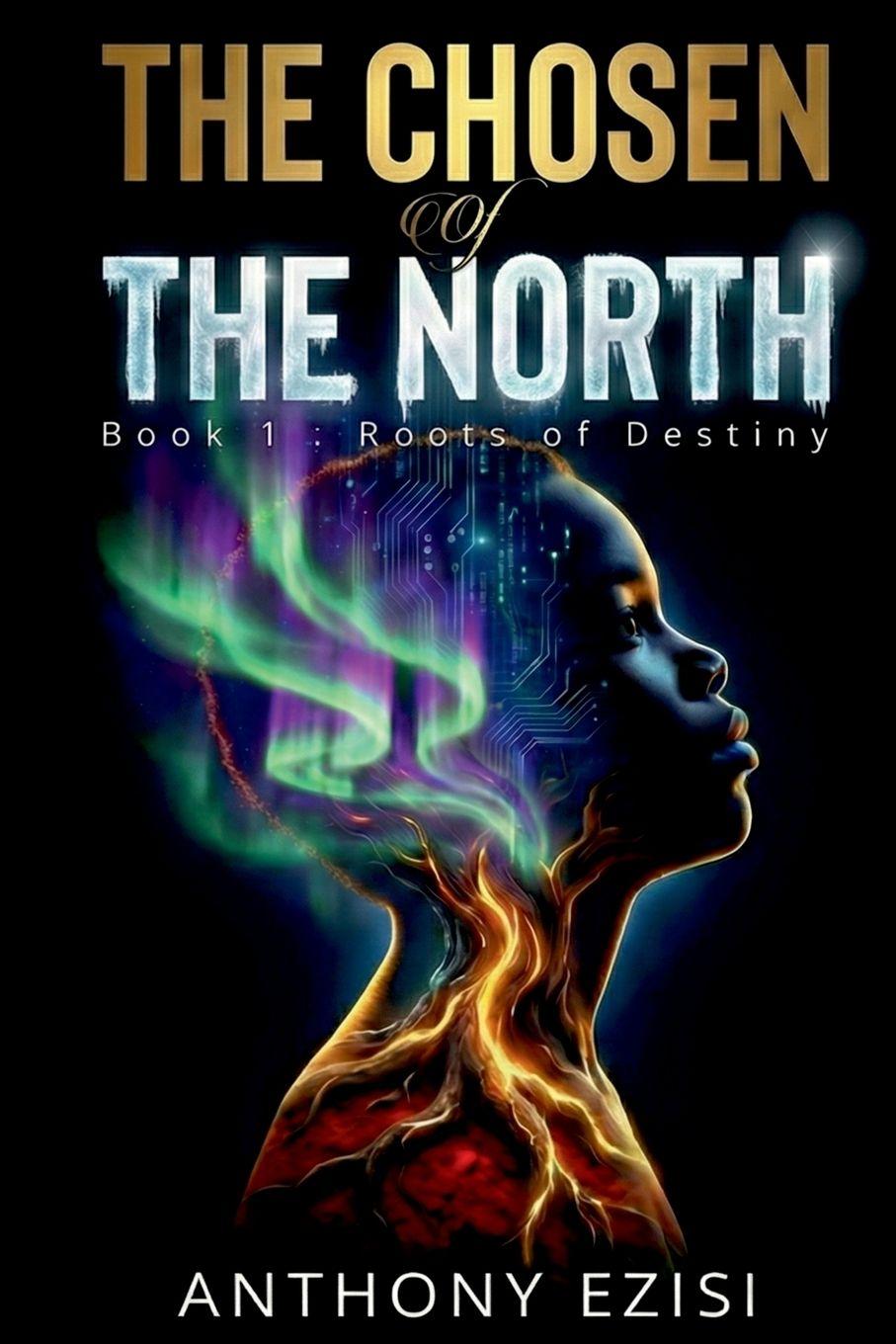 Knjiga The Chosen of the North Anthony Ezisi