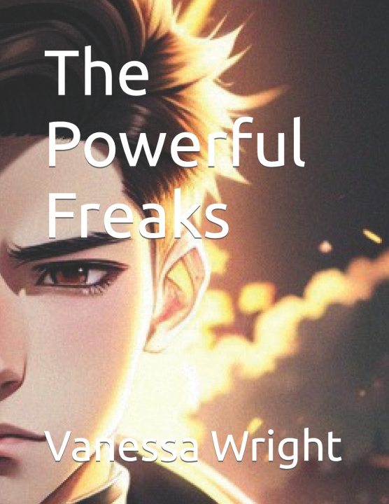 Книга The Powerful Freaks Vanessa Wright