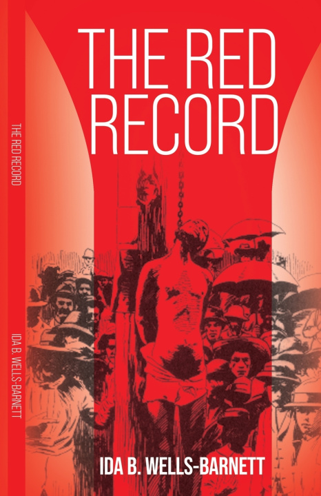 Knjiga The Red Record Ida B. Wells-Barnett