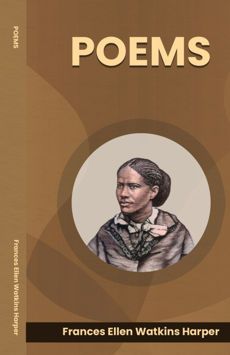 Kniha Poems Frances Ellen Watkins Harper